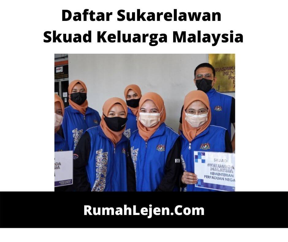 Daftar Sukarelawan Skuad Keluarga Malaysia